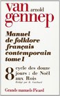 Manuel du folklore franais contemporain tome  I volume 8