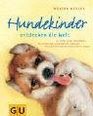 Hundekinder entdecken die Welt