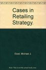 Cases in Retailing Strategy