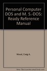 PcDOS and MSDOS A Ready Reference Manual