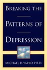 Breaking the Patterns of Depression