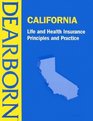 California Life and Health Insurance  Principles and Practice
