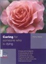 Caring for Someone Who Is Dying
