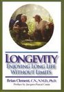Longevity Enjoying Long Life Without Limits
