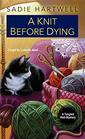 A Knit before Dying (Tangled Web, Bk 2)