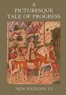 A Picturesque Tale of Progress New Nations VI