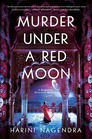 Murder Under a Red Moon A 1920s Bangalore Mystery