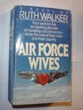 AIR FORCE WIVES