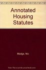 Annotated Housing Statutes