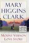 Mount Vernon Love Story (Large Print)