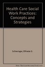 Health Care Social Work Practices