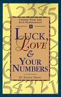 Luck Love  Your Numbers Change Your Life With Numerology