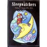 The sleepwatchers