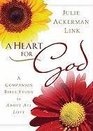 A Heart for God  A Companion Bible Study to Above All Love