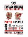 99 2019 Fantasy Baseball Player Debates