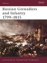 Russian Grenadiers and Infantry 17991815