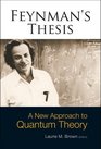 Feynman's Thesis A New Approach to Quantum Theory