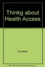 Thinking about Health A Student Resource Manual for Access to Health 5th Edition