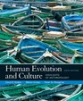 Human Evolution and Culture Highlights of Anthropology Value Package