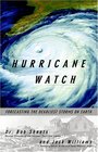 Hurricane Watch  Forecasting the Deadliest Storms on Earth