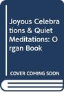 Joyous Celebrations  Quiet Meditations Organ Book
