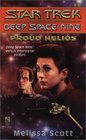 Proud Helios (Star Trek Deep Space Nine, No 9)