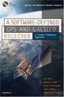 A SoftwareDefined GPS and Galileo Receiver A SingleFrequency Approach