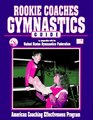 Rookie Coaches Gymnastics Guide
