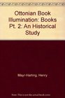 Ottonian Book Illumination An Historical Study Part II Books