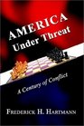 America Under Threat A Century of Conflict