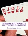 Dowsing and Money II Limiting Belief Systems