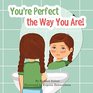 You're Perfect the Way You Are