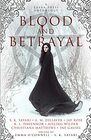 Blood and Betrayal A Dark Fantasy Anthology