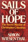 Sails of Hope The Secret Mission of Christopher Columbus