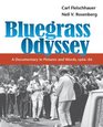 Bluegrass Odyssey: A Documentary in Pictures and Words, 1966-86 (Music in American Life)