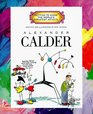 Alexander Calder (Getting to Know the World's Greatest Artists)