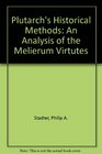 Plutarch's Historical Methods An Analysis of the titleMulierum Virtues/title