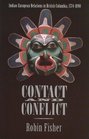 Contact and Conflict IndianEuropean Relations in British Columbia 17741890