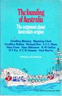 The Founding of Australia the Argument About Australia's Origins