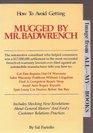 How to avoid getting mugged by Mr Badwrench