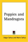 Poppies and Mandragora