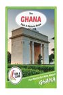 The Ghana Fact and Picture Book Fun Facts for Kids About Ghana