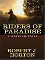 Riders of Paradise A Western Story