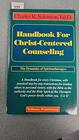 Handbook for Christcentered counseling The dynamics of spirituotherapy