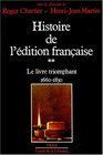 Histoire de l'dition franaise tome 2  Le Livre triomphant