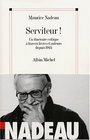 Serviteur   Un itinraire critique  travers livres et auteurs depuis 1945