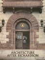 Architecture after Richardson  Regionalism before ModernismLongfellow Alden and Harlow in Boston and Pittsburgh