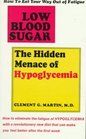 Low Blood Sugar  The Hidden Menace of Hypoglycemia