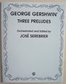 George Gershwin  Three Preludes  Study Score