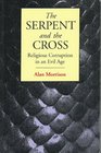 The Serpent And The Cross